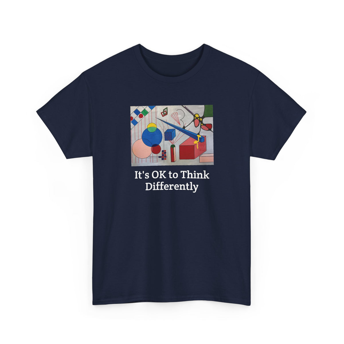 It's OK to Think Differently Tee — Original Artwork Affirmation Shirt
