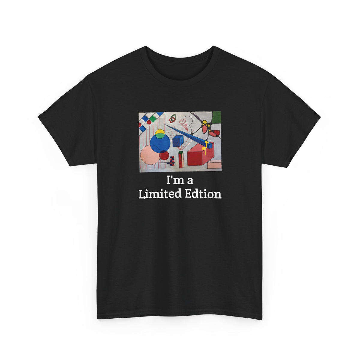 I'm A Limited Edition T-Shirt — Quirky Graphic Tee