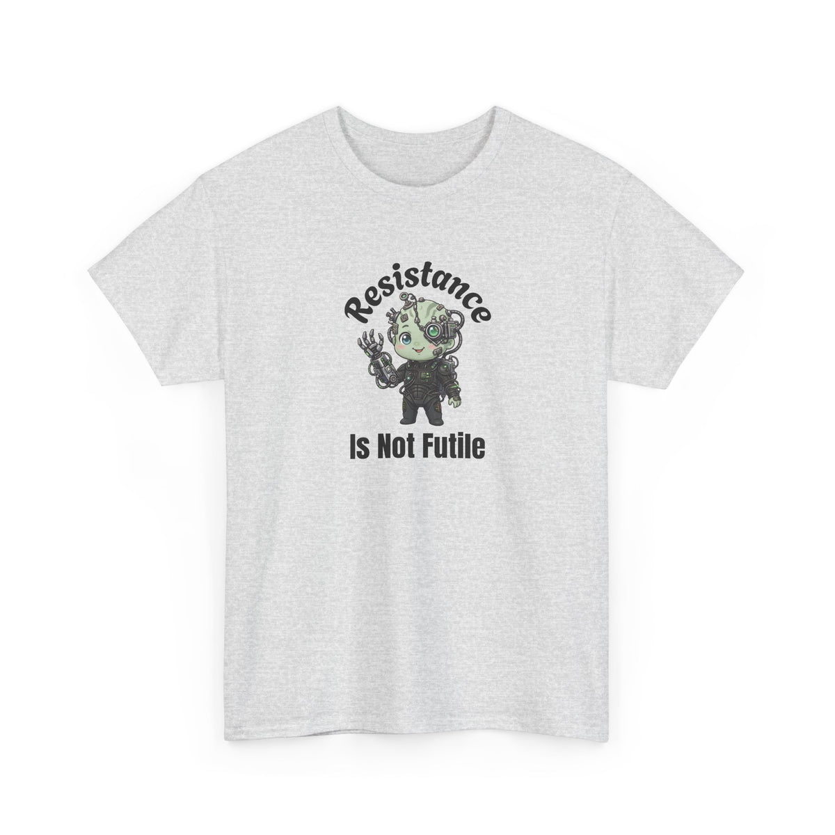 Resistance Is Not Futile Tee