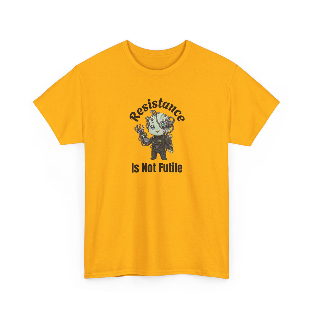 Resistance Is Not Futile Tee