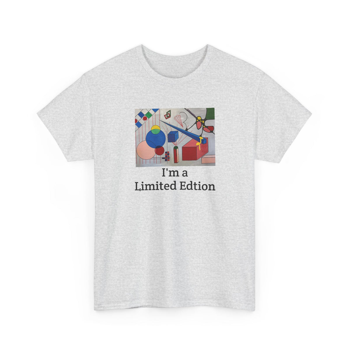 I'm A Limited Edition T-Shirt — Quirky Graphic Tee