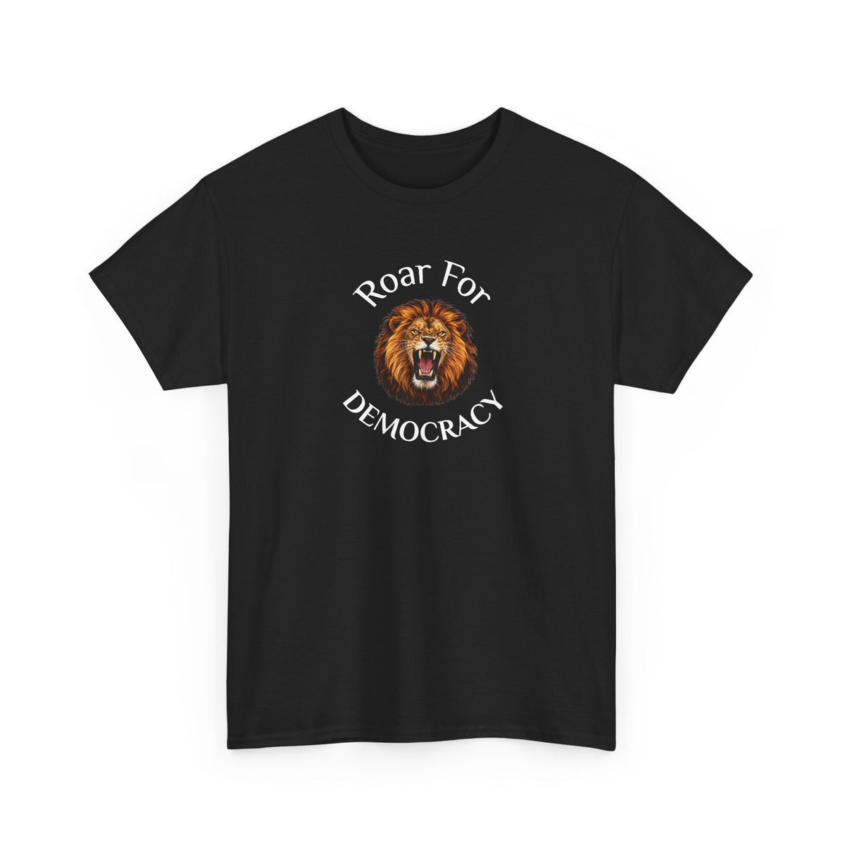 Roar For Democracy T-Shirt — Lion Graphic Political Protest Tee