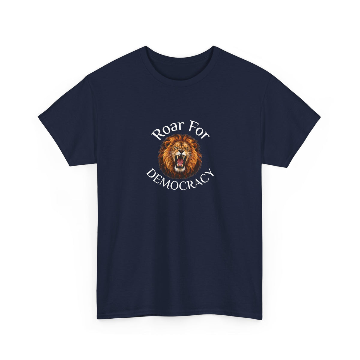 Roar For Democracy T-Shirt — Lion Graphic Political Protest Tee